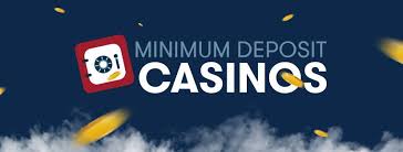 Understanding Minimum Deposit Casinos A Guide for Players -21823559 Understanding Minimum Deposit Casinos A Guide for Players -21823559